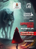 CAPPUCCETTO ROSSO - NELLA TANA DEL LUPO - A.S.D. A Passo di danza - Centro studi danza classica e moderna di Sara Occhibove
